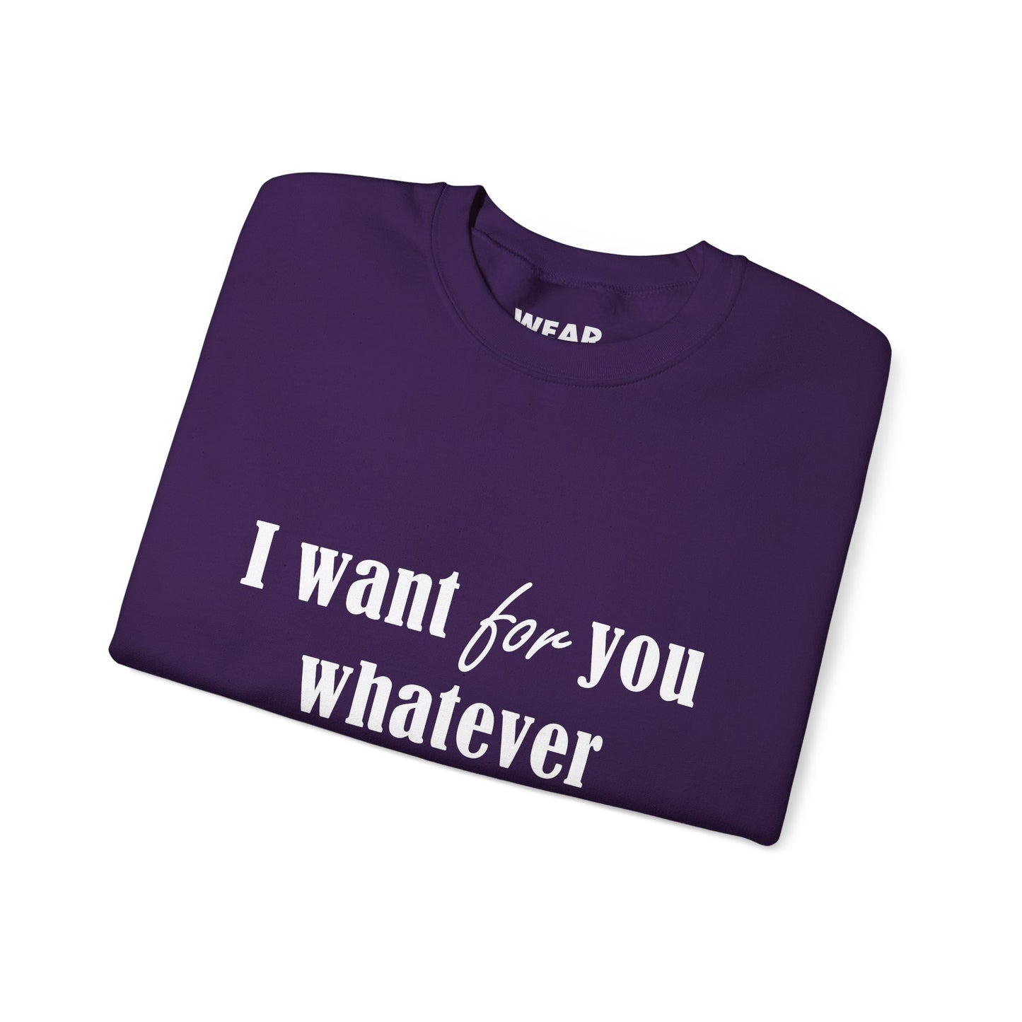 Whatever You Want for Palestine, Sweatshirt