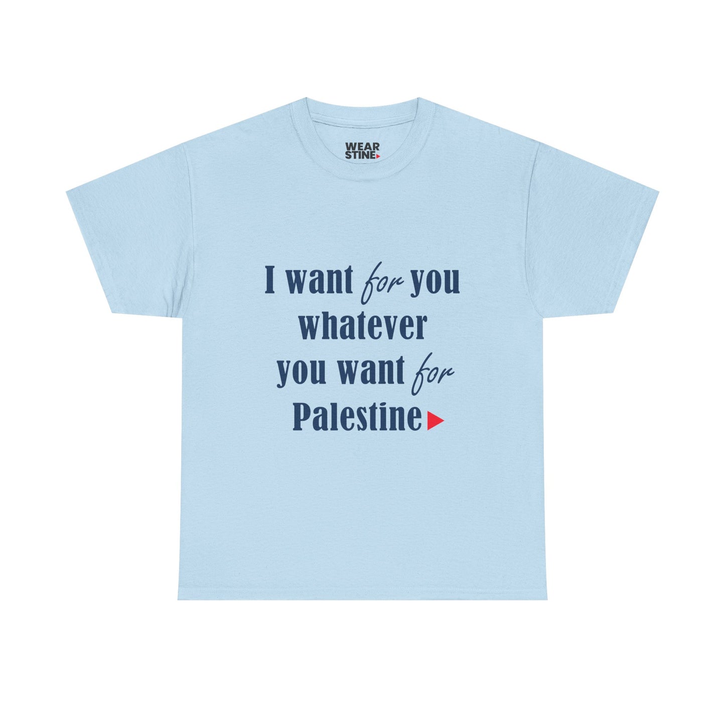 Whatever You Want for Palestine, Tee