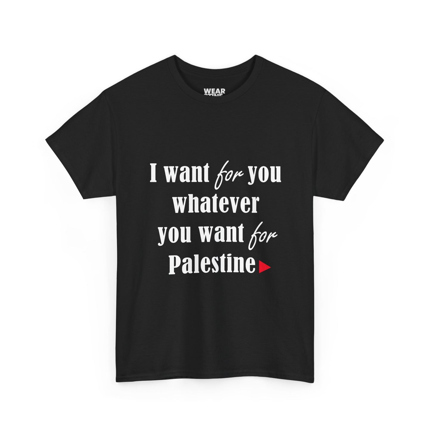 Whatever You Want for Palestine, Tee