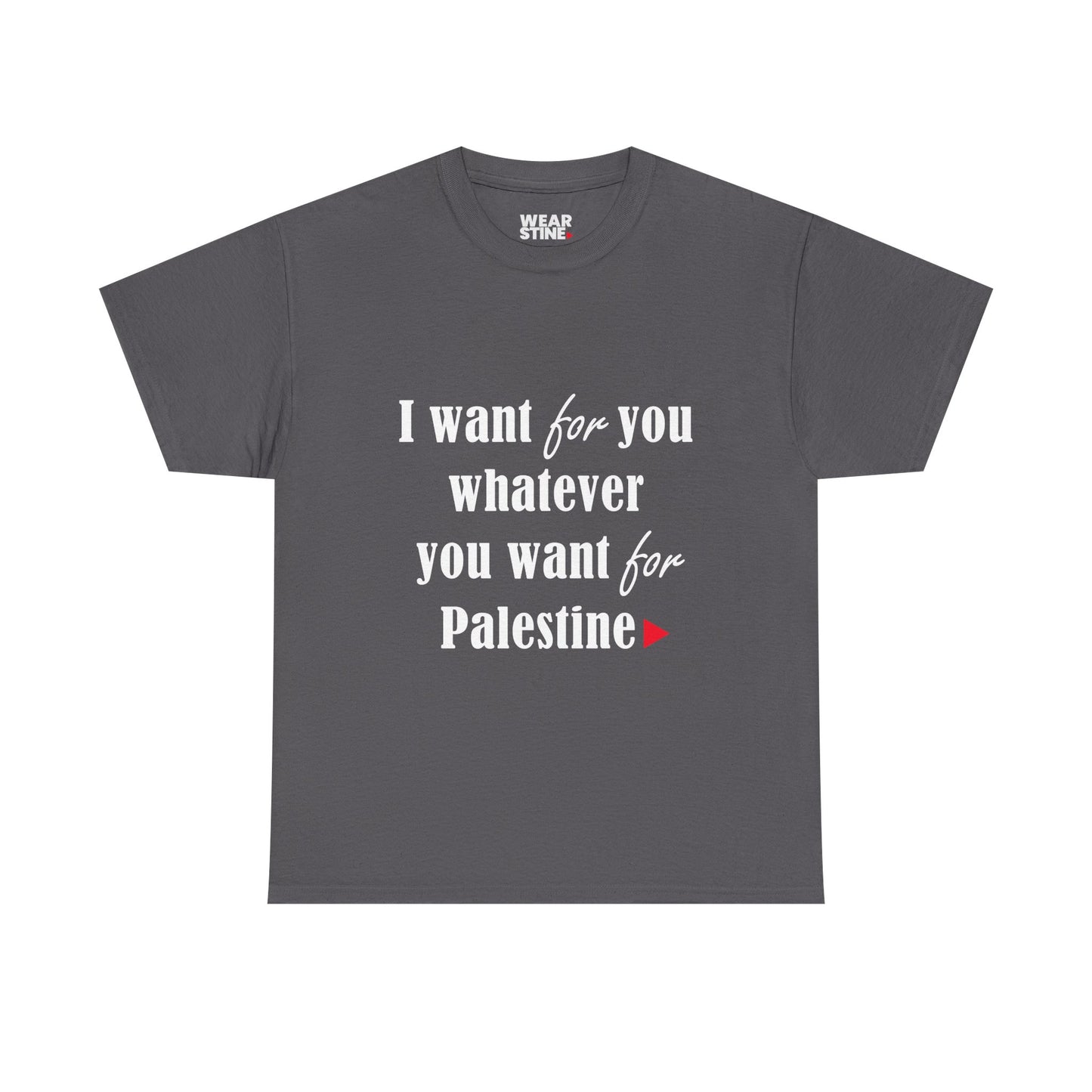 Whatever You Want for Palestine, Tee