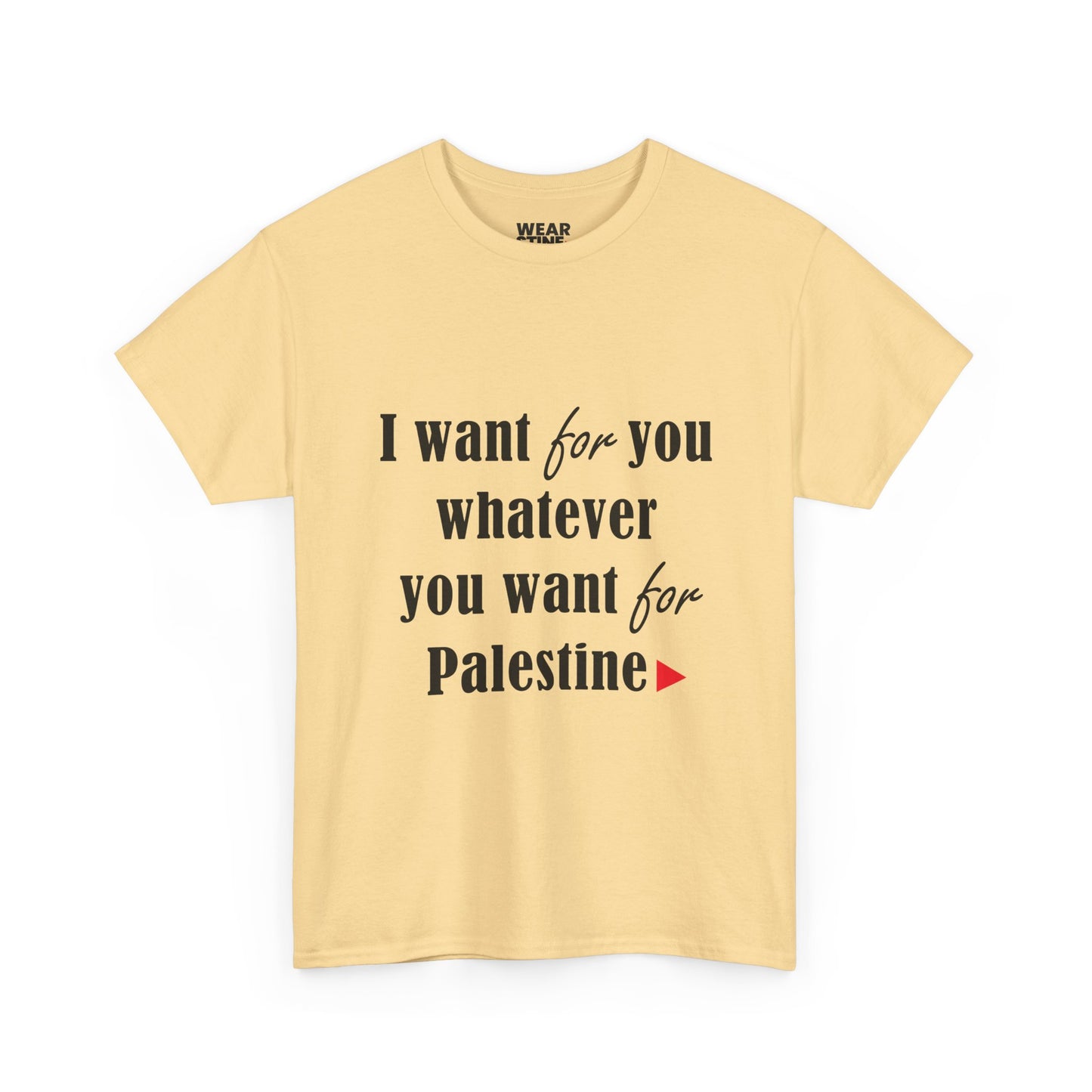 Whatever You Want for Palestine, Tee
